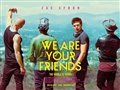 We Are Your Friends Photo