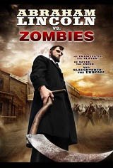 Abraham Lincoln vs. Zombies Movie Poster Movie Poster