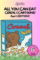 All-You-Can-Eat Cereal and Cartoons – APRIL EDITION! Affiche de film