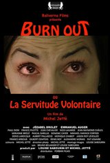 Burn Out ou la servitude voluntaire Affiche de film