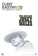 Clint Eastwood: A Cinematic Legacy - The Outlaw Josey Wales Affiche de film