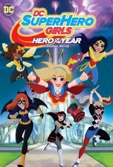 DC Super Hero Girls: Hero of the Year Movie Poster