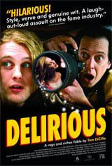 Delirious Movie Poster Movie Poster