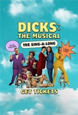 Dicks: The Musical: The Sing-A-Long Movie Poster