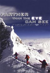 Farther Than the Eye Can See Poster