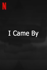 I Came By (Netflix) Affiche de film