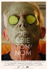 I Scream Your Name (Je Crie ton Nom) Movie Poster