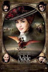 Les aventures extraordinaires d'Adèle Blanc-Sec Movie Poster