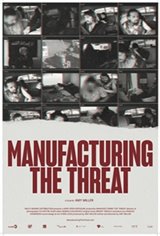 Manufacturing the Threat Movie Poster