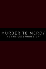 Murder to Mercy: The Cyntoia Brown Story (Netflix) poster