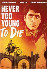 Never Too Young to Die Poster