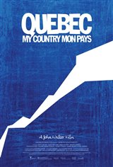 Quebec My Country Mon Pays Movie Poster