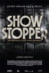 Show Stopper: The Theatrical Life of Garth Drabinsky Poster