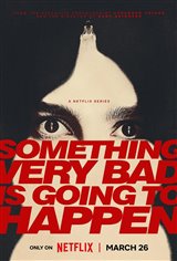 Something Very Bad is Going to Happen (Netflix) poster