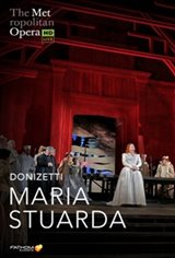 The Metropolitan Opera: Maria Stuarda ENCORE Large Poster