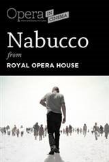 The Royal Opera House: Nabucco Encore Movie Poster