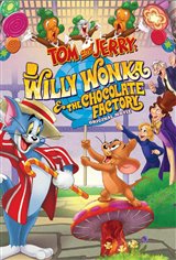 Tom and Jerry: Willy Wonka and the Chocolate Factory Movie Poster
