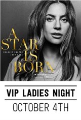 VIP Ladies Night Event: A Star is Born Affiche de film