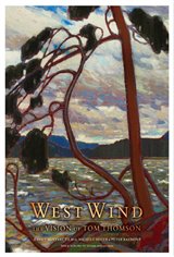 West Wind: The Vision of Tom Thomson Poster