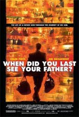 When Did You Last See Your Father? Movie Poster Movie Poster