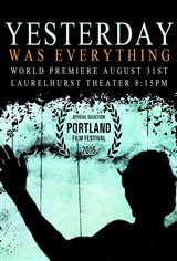 Yesterday Was Everything Poster