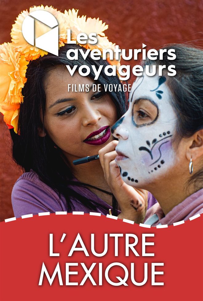 Les Aventuriers Voyageurs : L'autre Mexique Large Poster