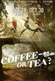 Coffee or Tea? (Yi Dian Jiu Dao Jia) Poster