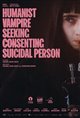 Humanist Vampire Seeking Consenting Suicidal Person Poster