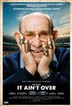 It Ain't Over Poster
