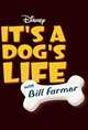 It's a Dog's Life with Bill Farmer (Disney+) Movie Poster