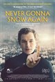 Never Gonna Snow Again Movie Poster