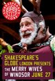 Shakespeare's Globe Theatre: The Merry Wives Of Windsor Poster