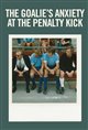 The Goalie's Anxiety at the Penalty Kick Movie Poster
