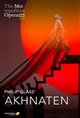 The Metropolitan Opera: Akhnaten ENCORE Poster
