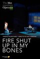 The Metropolitan Opera: Fire Shut Up In My Bones Encore Poster