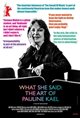 What She Said: The Art of Pauline Kael Poster