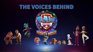 PAW PATROL: THE MIGHTY MOVIE - "Behind the Voices"